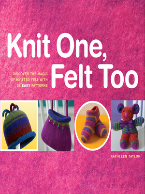 cover image of Knit One, Felt Too